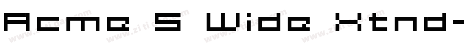 Acme 5 Wide Xtnd字体转换